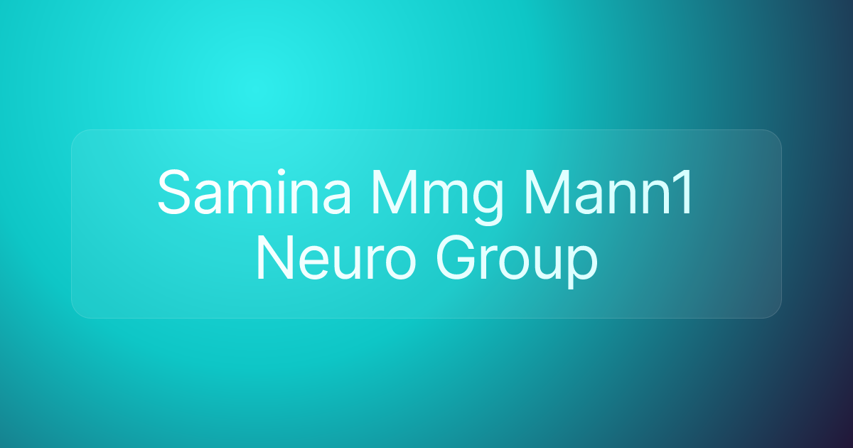 Samina Mmg Mann1 Neuro Group