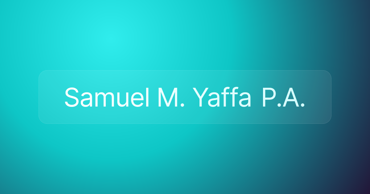 Samuel M. Yaffa P.A.