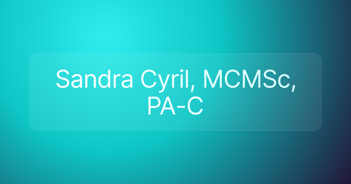 Sandra Cyril, MCMSc, PA-C