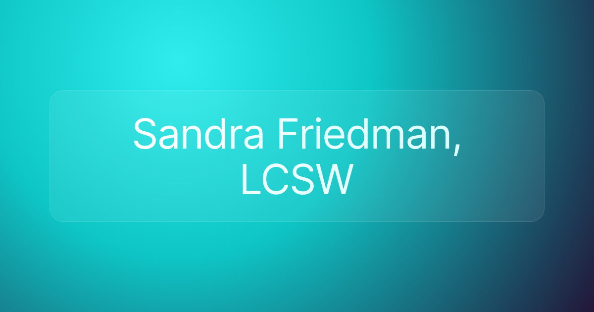 Sandra Friedman, LCSW