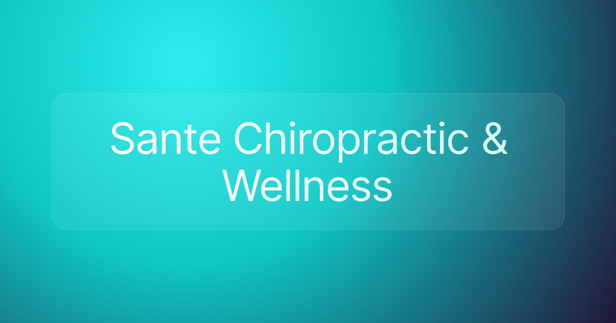 Sante Chiropractic & Wellness