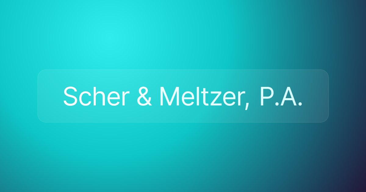 Scher & Meltzer, P.A.