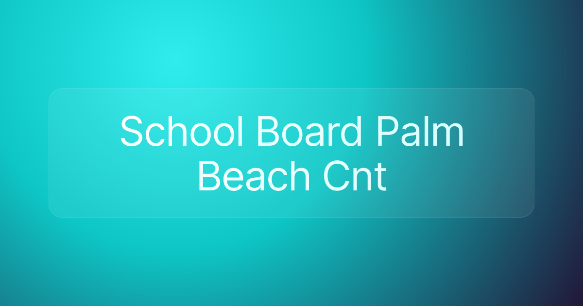 School Board Palm Beach Cnt