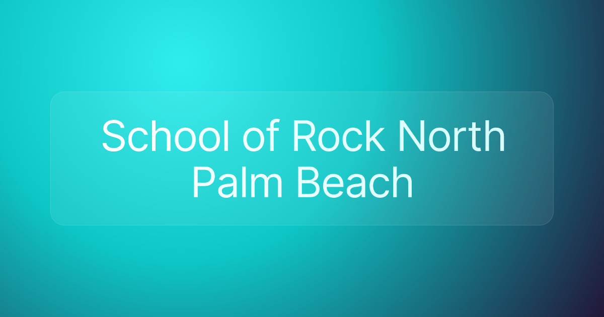 School of Rock North Palm Beach
