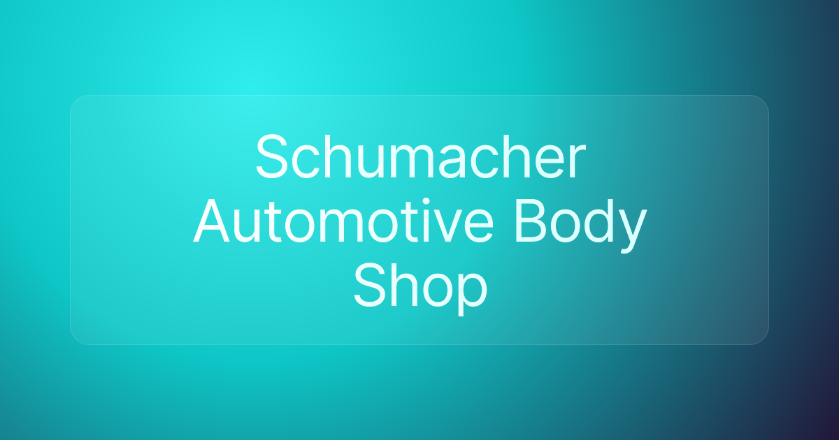 Schumacher Automotive Body Shop