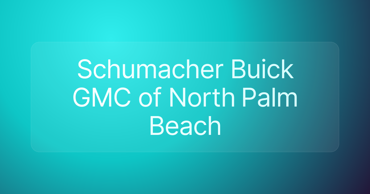 Schumacher Buick GMC of North Palm Beach