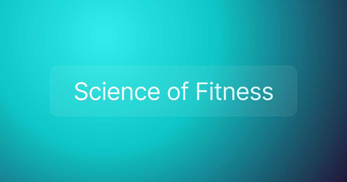 Science of Fitness