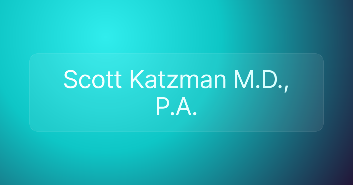 Scott Katzman M.D., P.A.