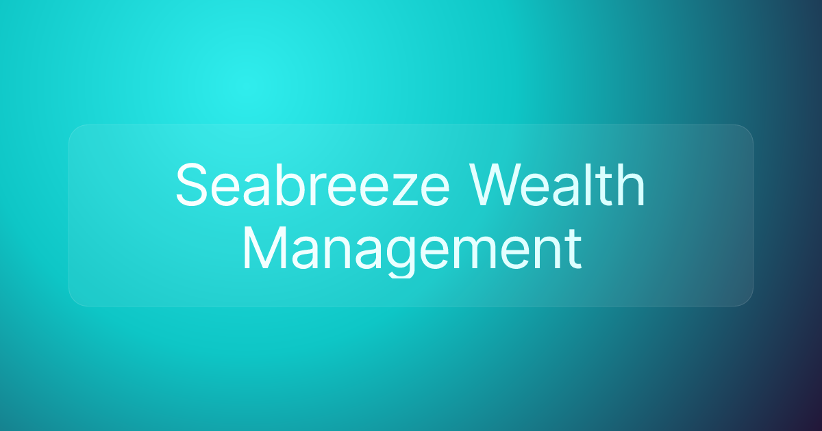 Seabreeze Wealth Management