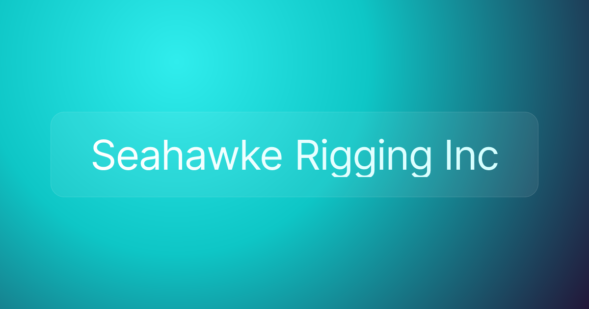 Seahawke Rigging Inc