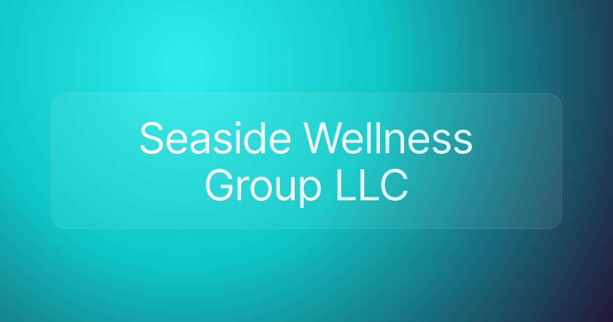 Seaside Wellness Group LLC
