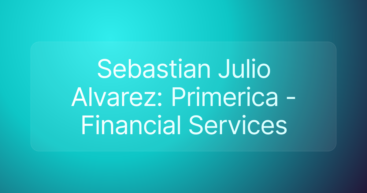 Sebastian Julio Alvarez: Primerica - Financial Services