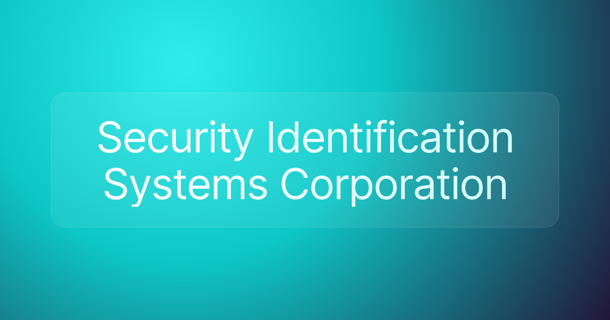 Security Identification Systems Corporation