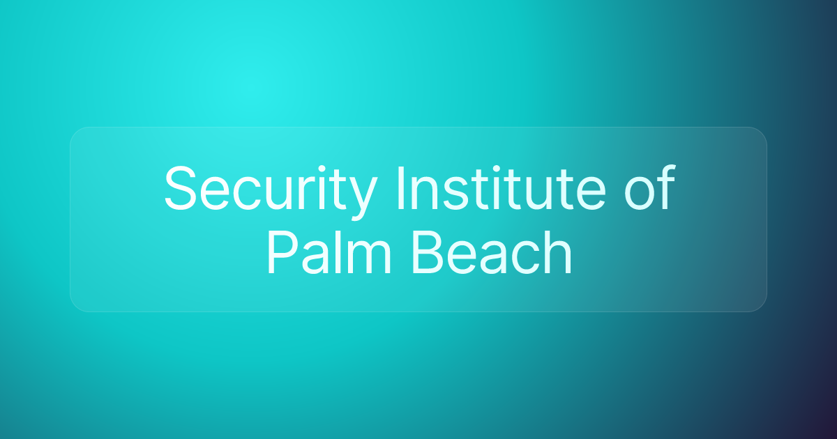 Security Institute of Palm Beach
