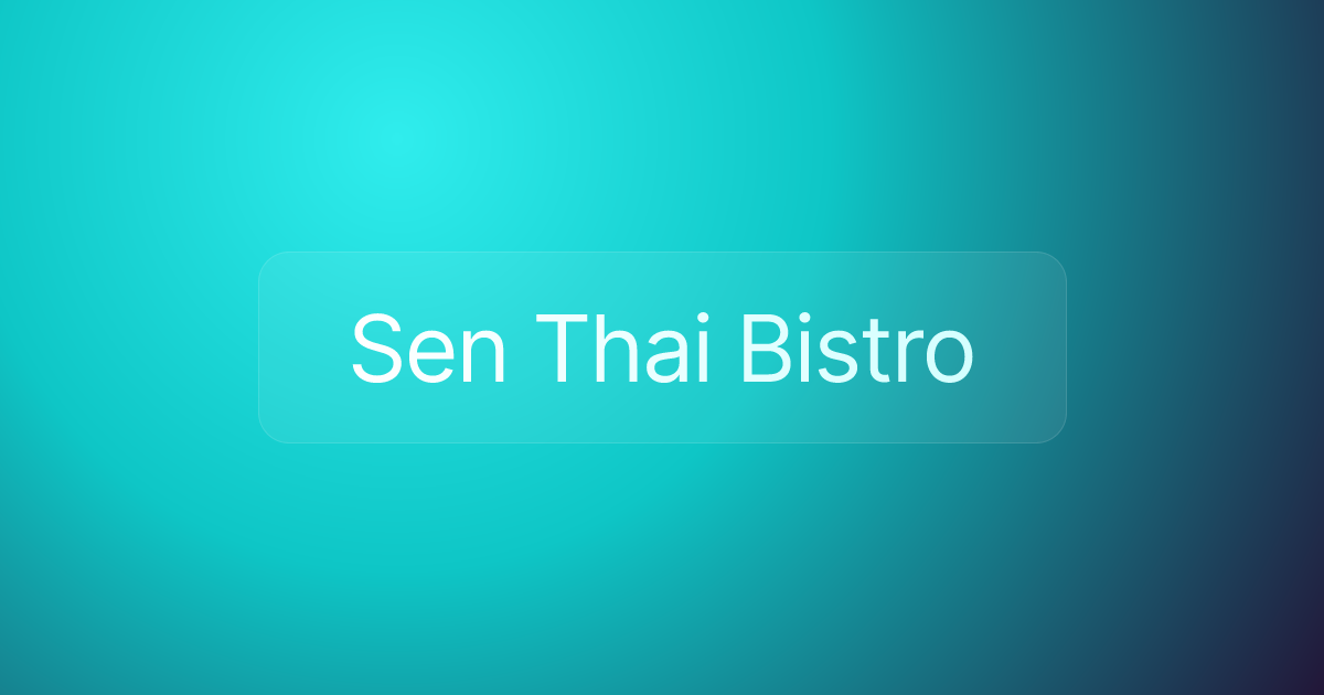 Sen Thai Bistro