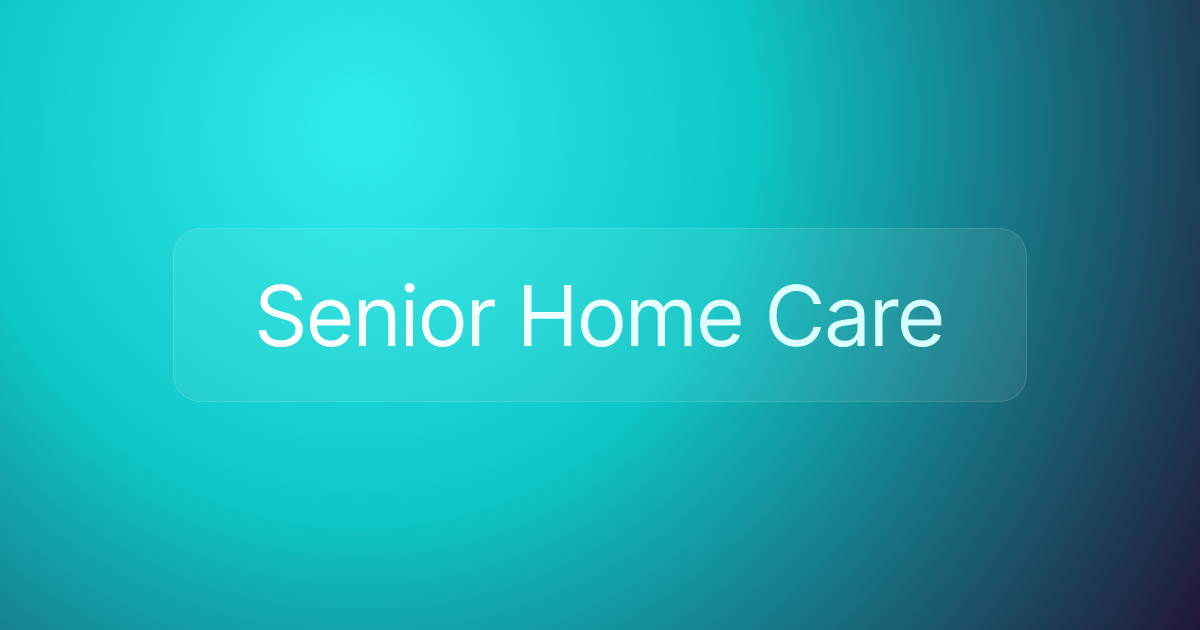 Senior Home Care