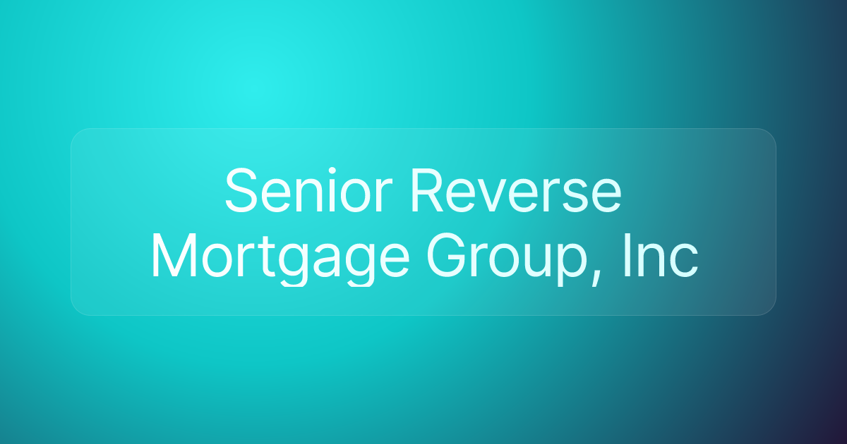 Senior Reverse Mortgage Group, Inc