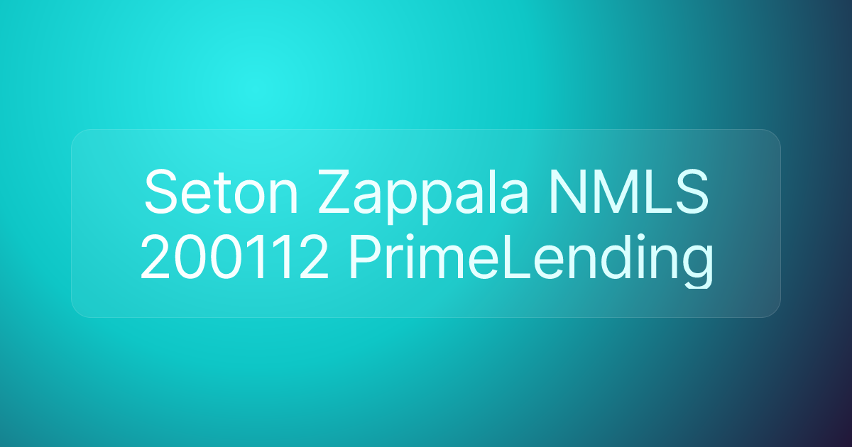 Seton Zappala NMLS 200112 PrimeLending