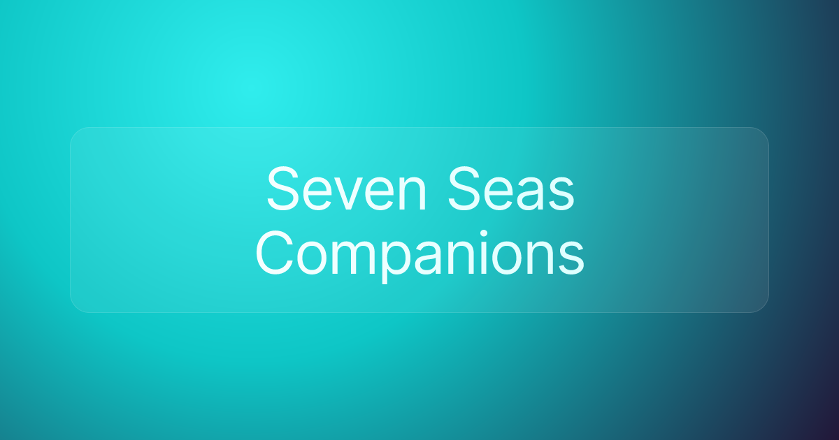 Seven Seas Companions
