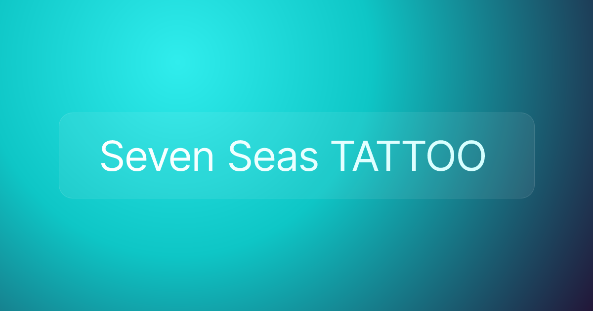 Seven Seas TATTOO