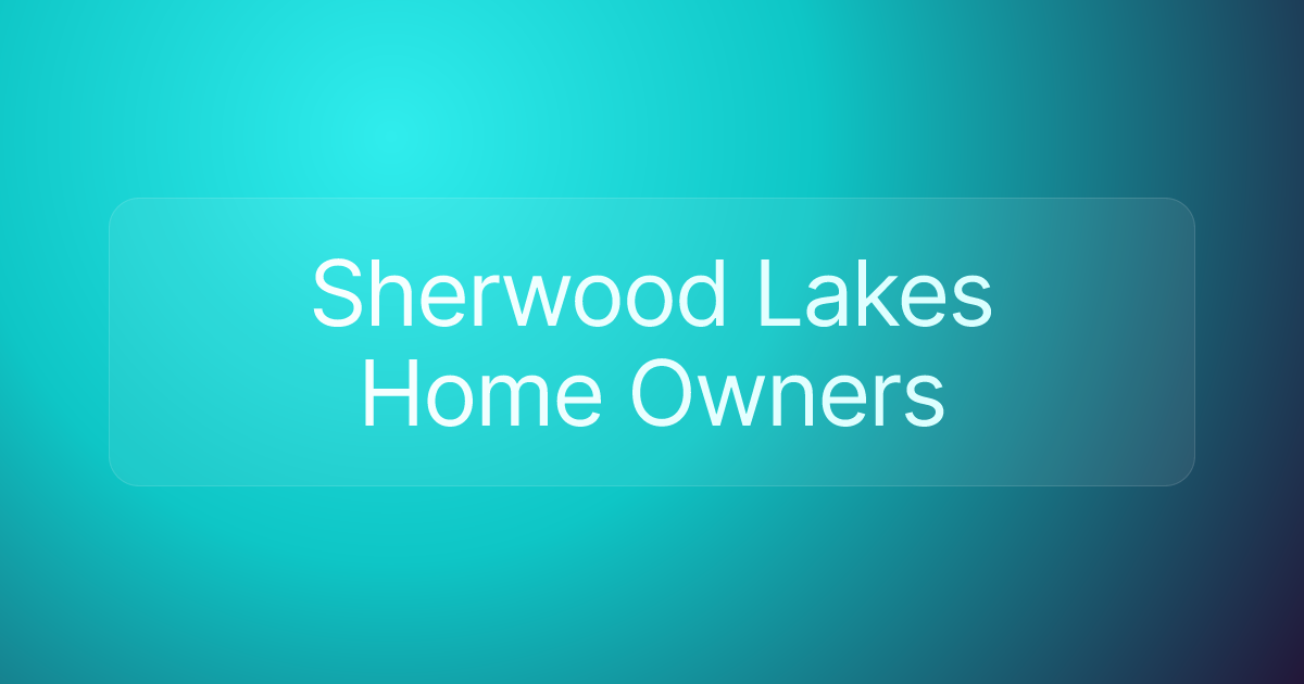 Sherwood Lakes Home Owners