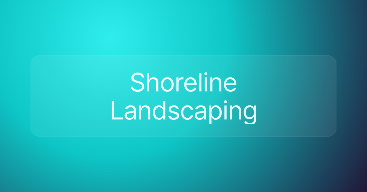 Shoreline Landscaping