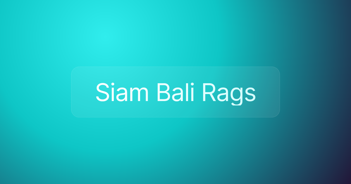 Siam Bali Rags