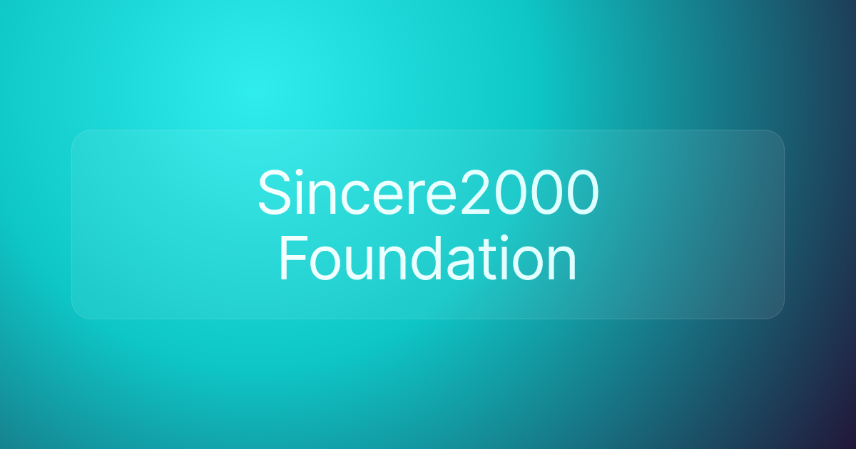 Sincere2000 Foundation