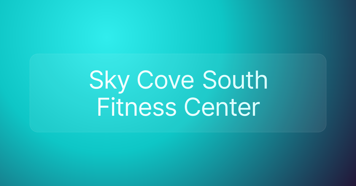 Sky Cove South Fitness Center