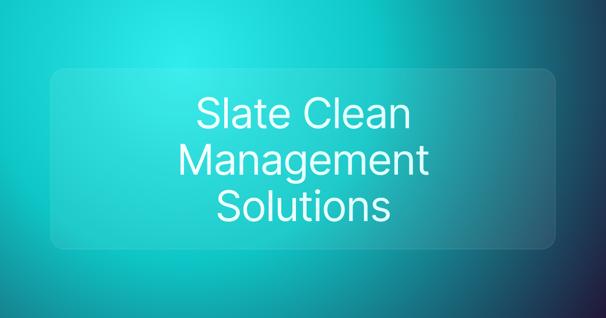 Slate Clean Management Solutions