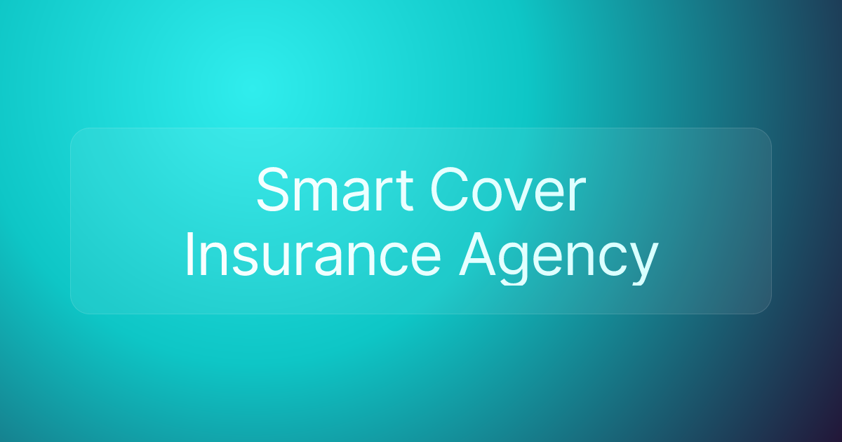 Smart Cover Insurance Agency
