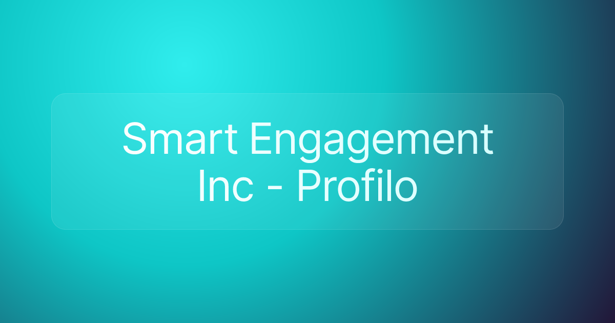 Smart Engagement Inc - Profilo
