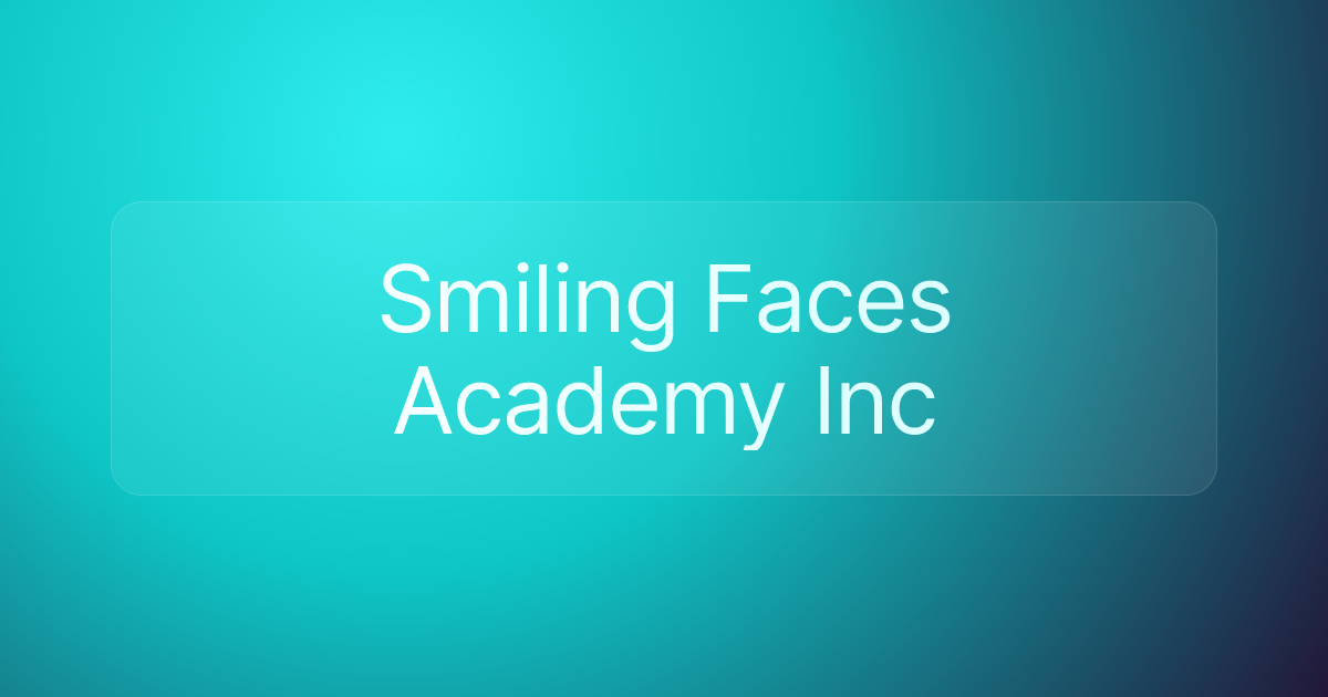 Smiling Faces Academy Inc