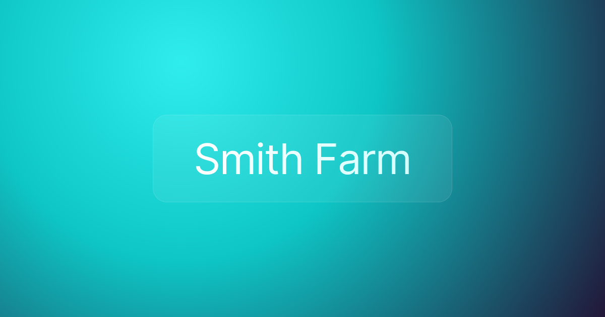 Smith Farm