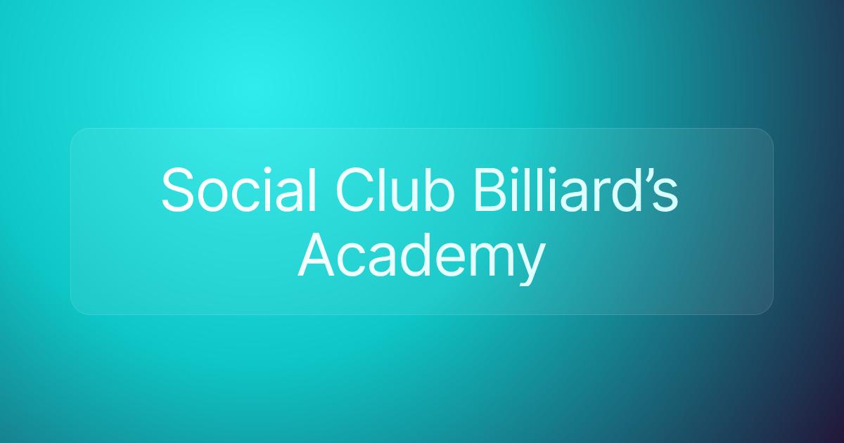 Social Club Billiard’s Academy