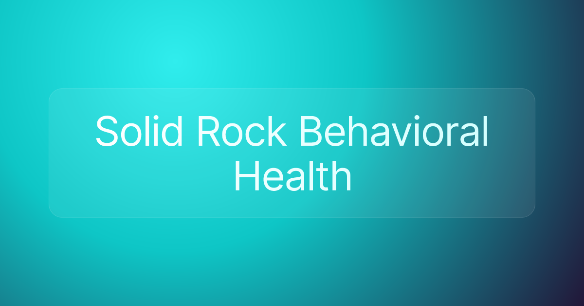 Solid Rock Behavioral Health