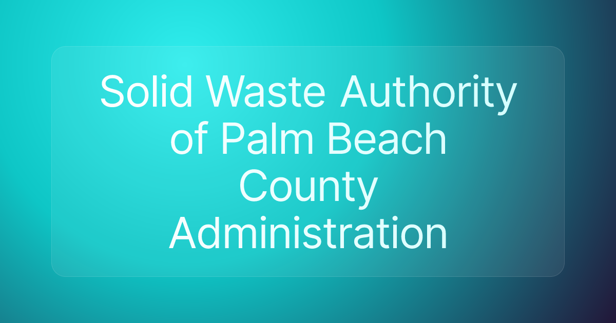 Solid Waste Authority of Palm Beach County Administration
