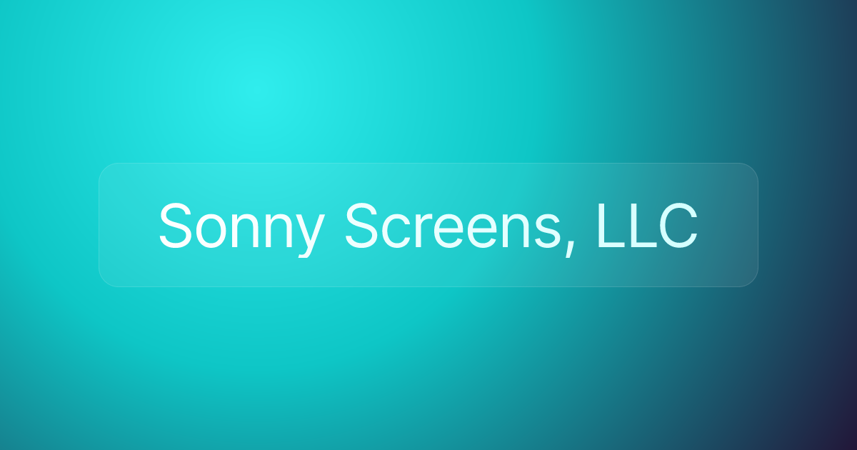 Sonny Screens, LLC