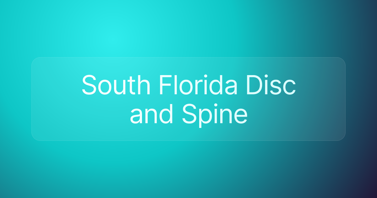 South Florida Disc and Spine