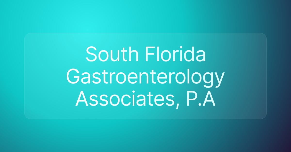 South Florida Gastroenterology Associates, P.A
