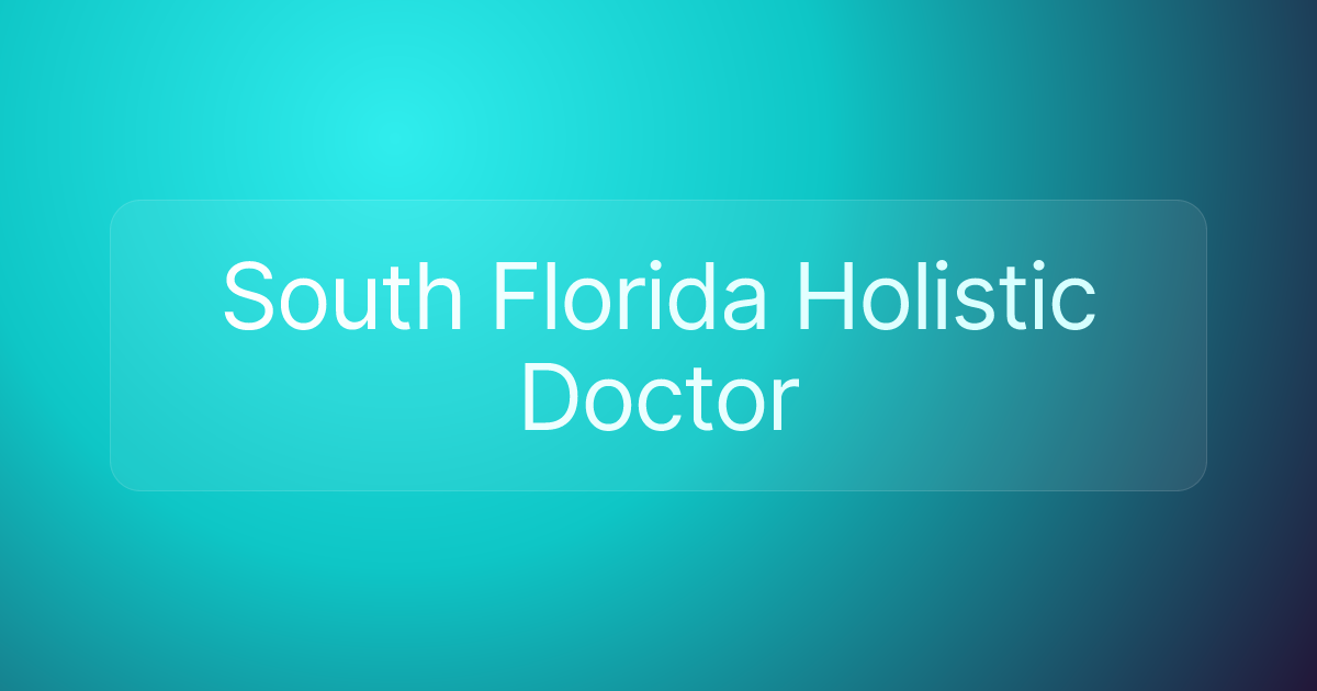 South Florida Holistic Doctor