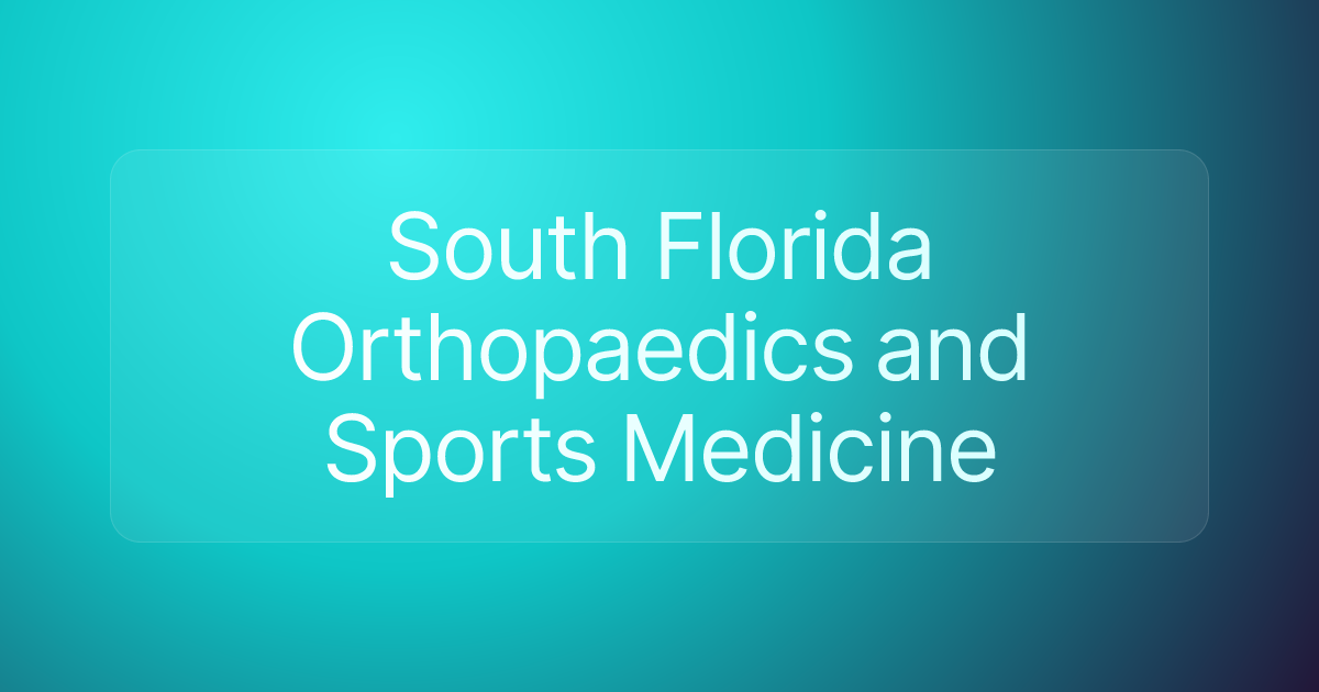 South Florida Orthopaedics and Sports Medicine