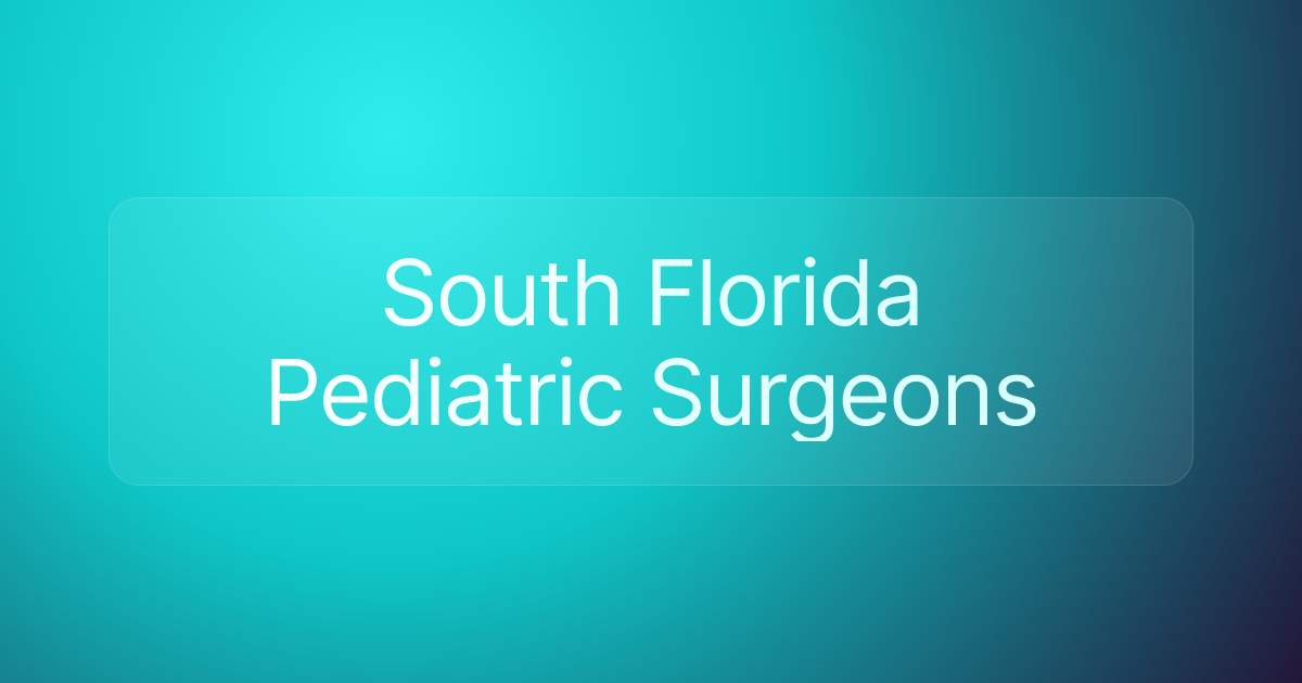South Florida Pediatric Surgeons