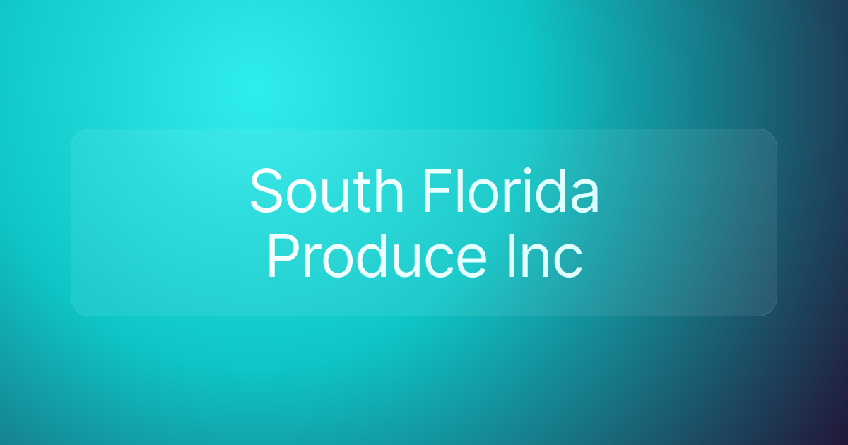 South Florida Produce Inc