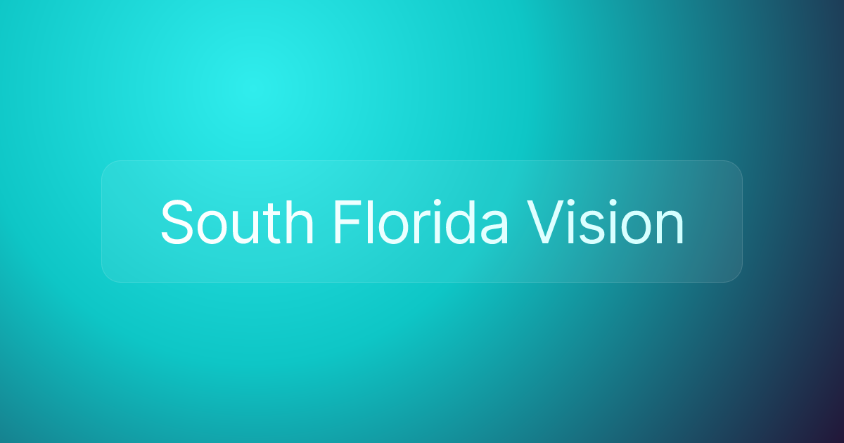 South Florida Vision