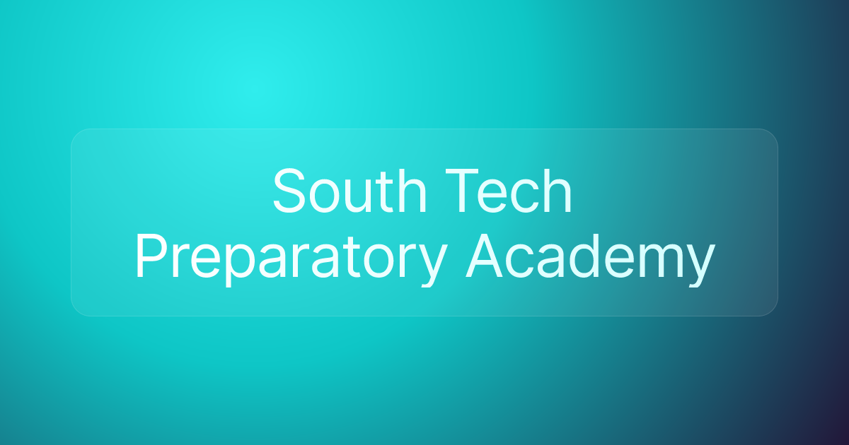 South Tech Preparatory Academy