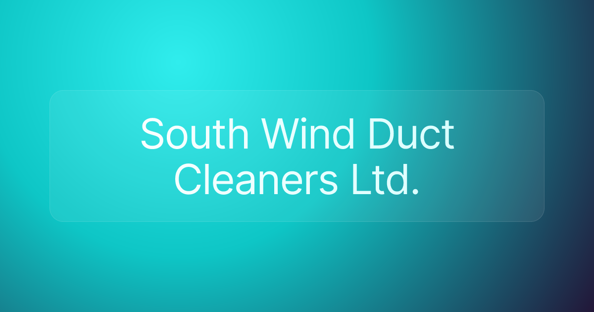 South Wind Duct Cleaners Ltd.