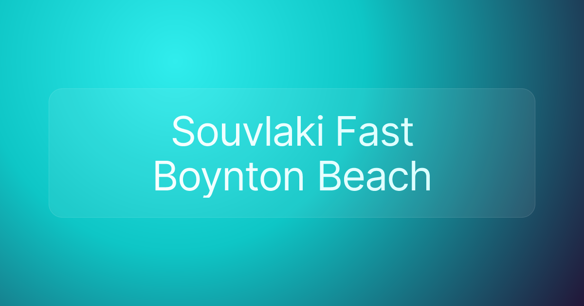 Souvlaki Fast Boynton Beach