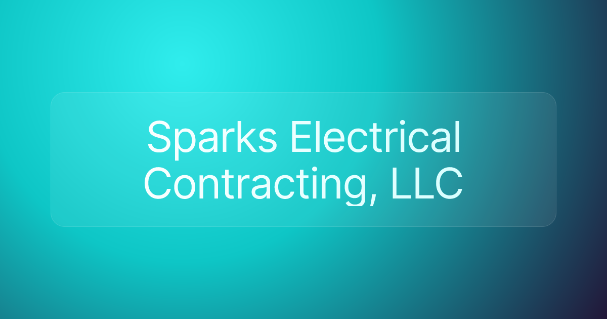 Sparks Electrical Contracting, LLC