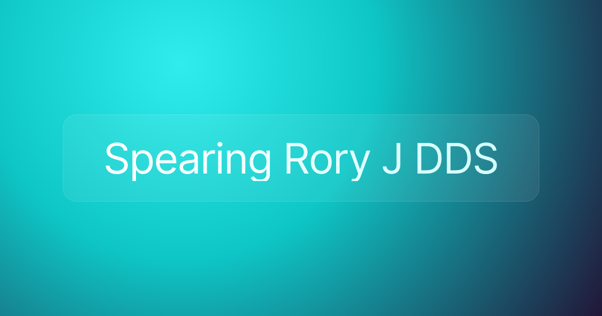 Spearing Rory J DDS